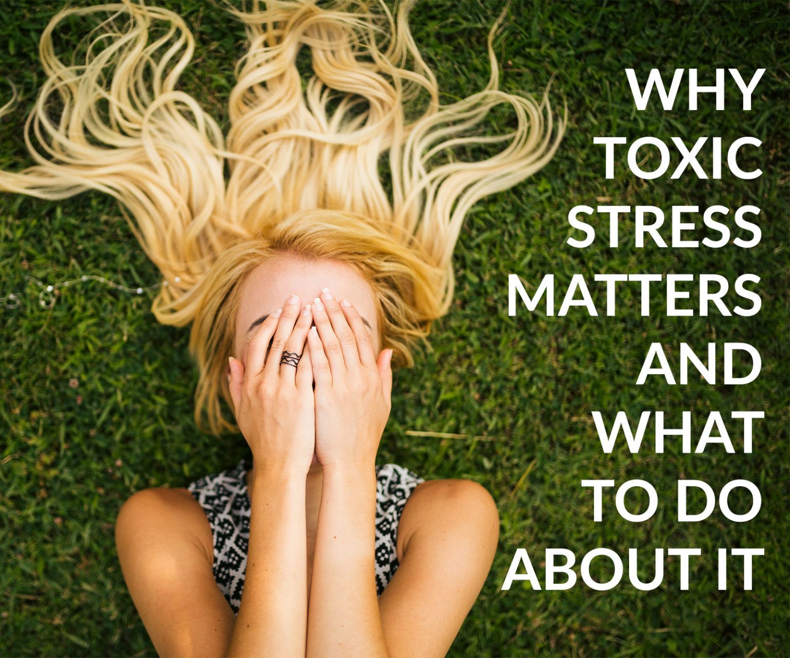 why-toxic-stress-matters-and-what-to-do-about-it